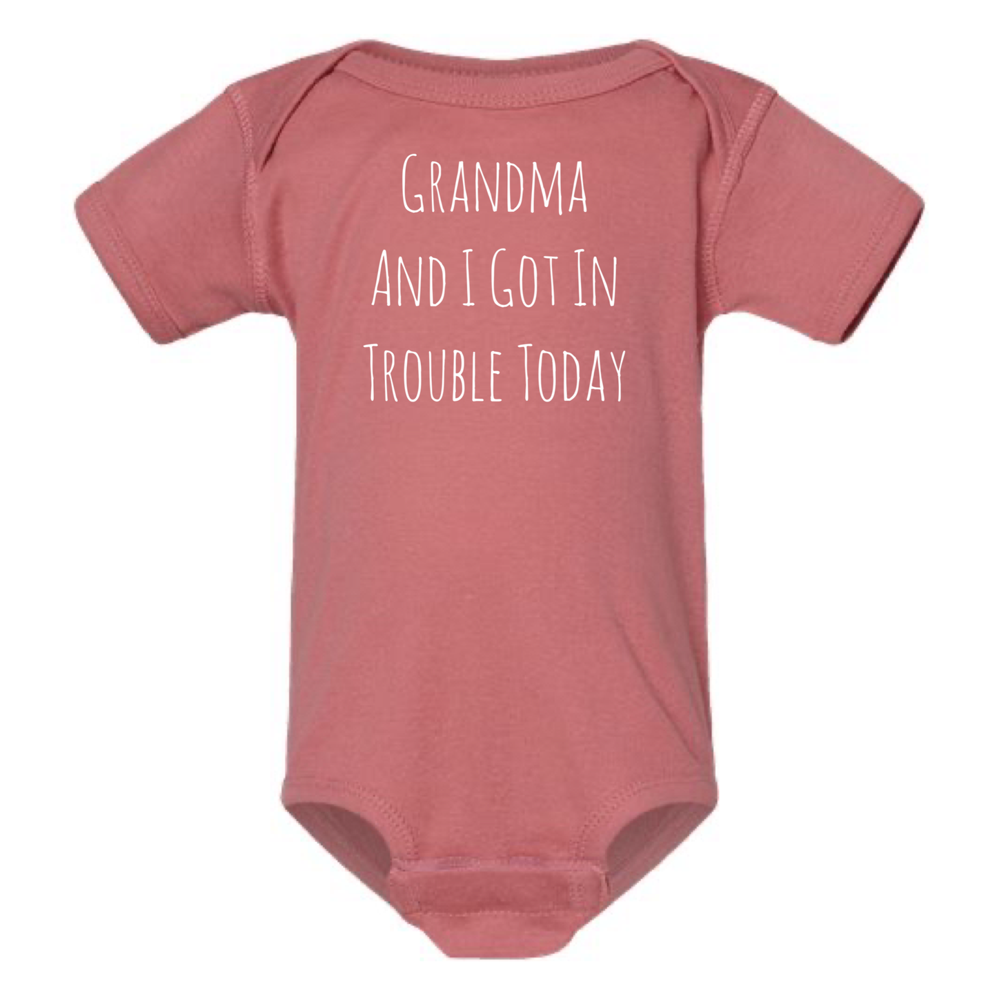 dkhandmade - GRANDMA AND I GOT IN TROUBLE TODAY BABY ONESIE