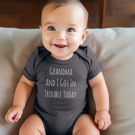 dkhandmade - GRANDMA AND I GOT IN TROUBLE TODAY BABY ONESIE