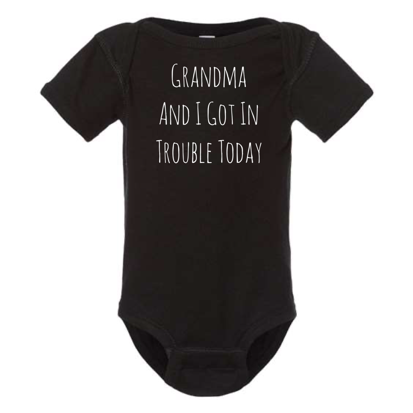 dkhandmade - GRANDMA AND I GOT IN TROUBLE TODAY BABY ONESIE